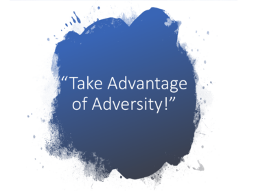 Perseverance: Take Advantage of Adversity