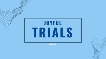 Joyful Trials