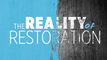 The Reality of Restoration – Luke 15 – August 17th, 2025